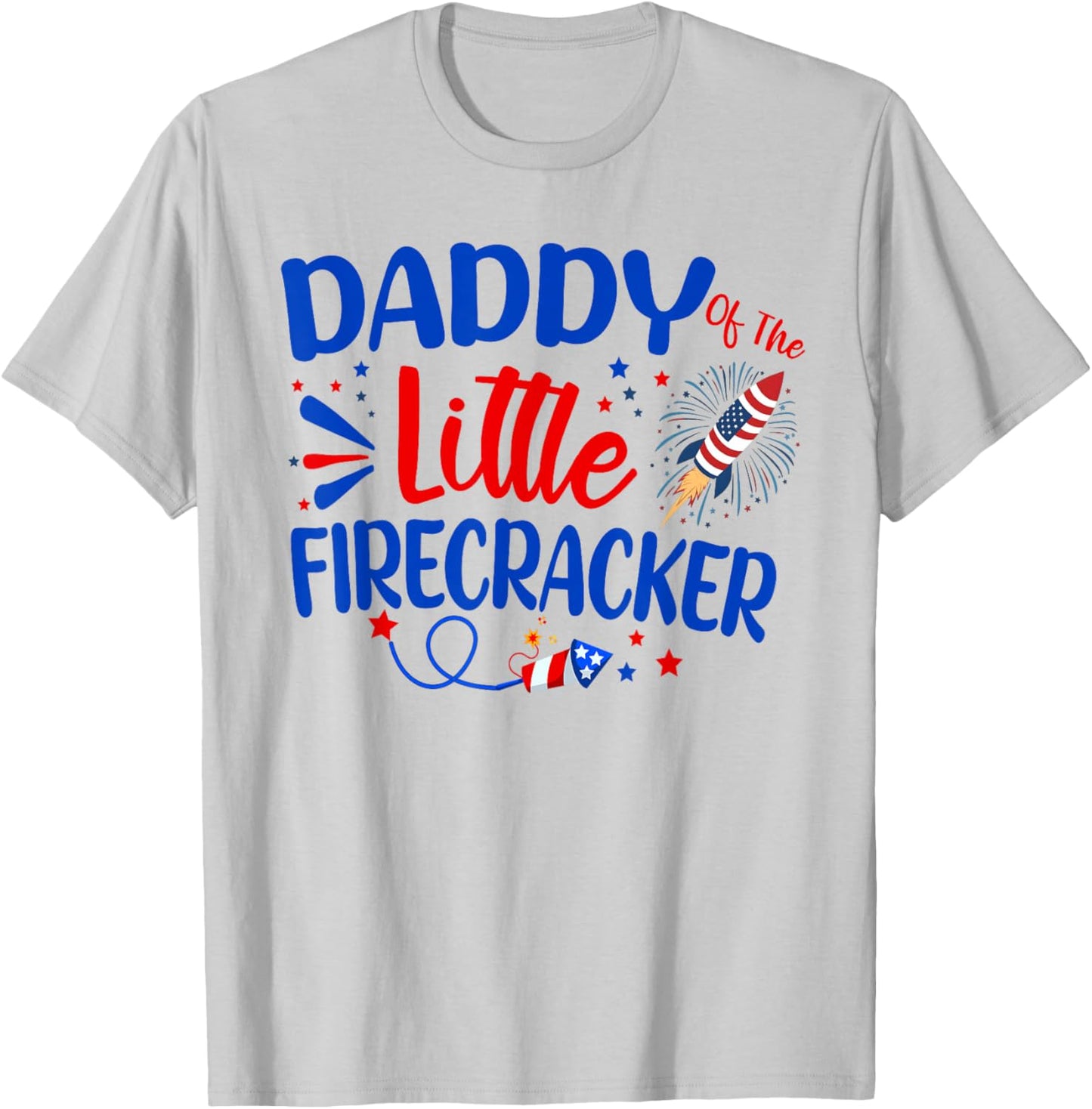 Daddy Of The Little Firecracker Family 4th of July Birthday T-Shirt - T-Shirt | Ash