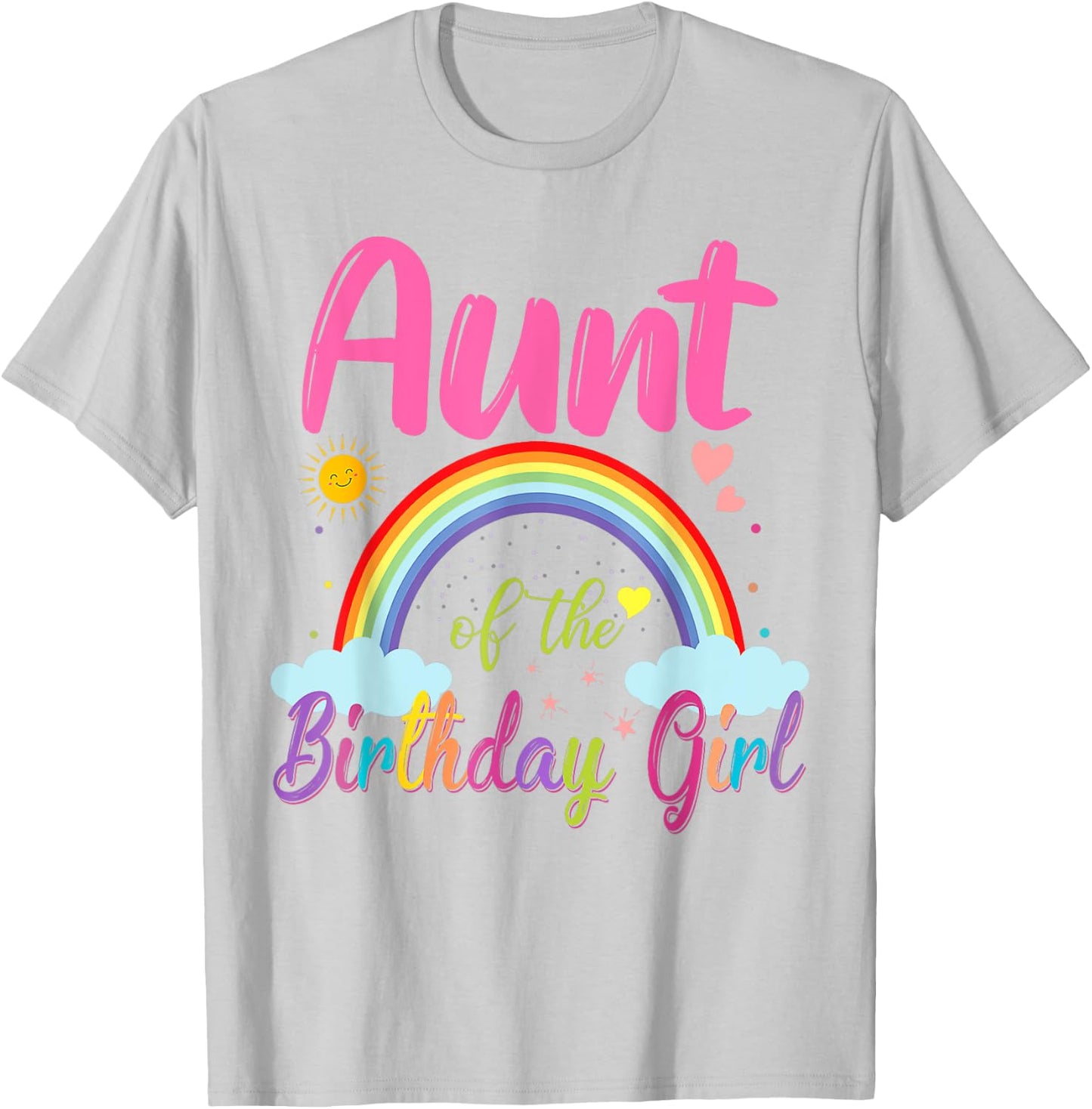 Aunt Of The Birthday Girl Rainbow Birthday Matching Family T-Shirt - T-Shirt | Ash