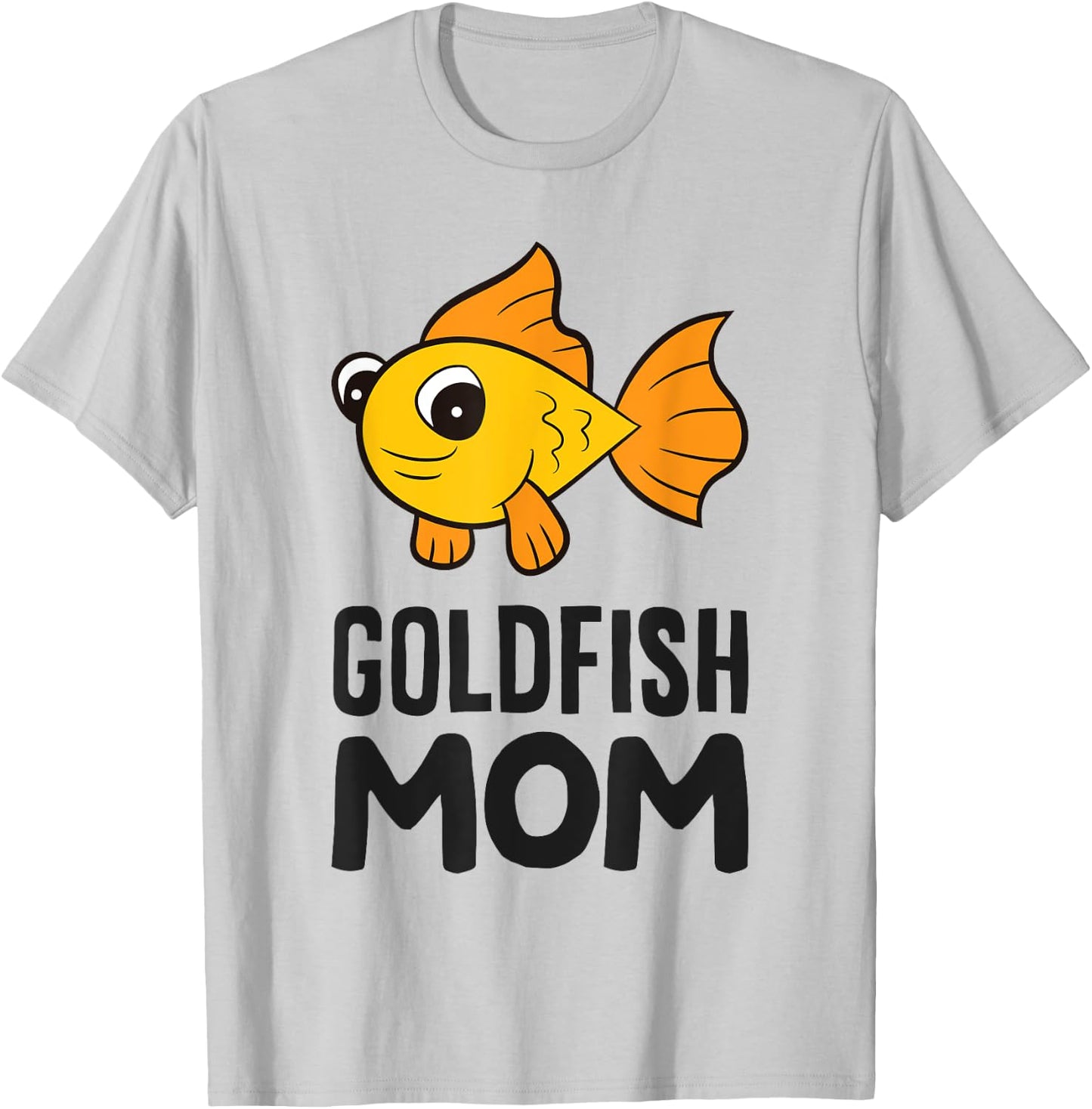 Goldfish Aquarium Funny Goldfish Mom T-Shirt - T-Shirt | Ash