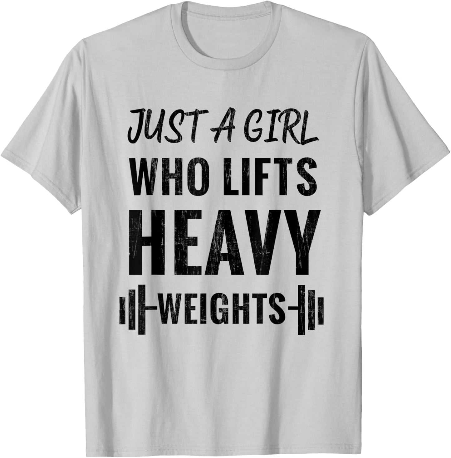 Just A Girl Who Lifts Heavy Weights Weight Lifting Training T-Shirt - T-Shirt | Ash
