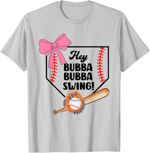 Hey Bubba Bubba Swing, Baseball Season, Baseball Girls T-Shirt - T-Shirt | Ash