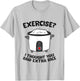 Funny Gym Exercise I Thought You Said Extra Rice T-Shirt - T-Shirt | Ash