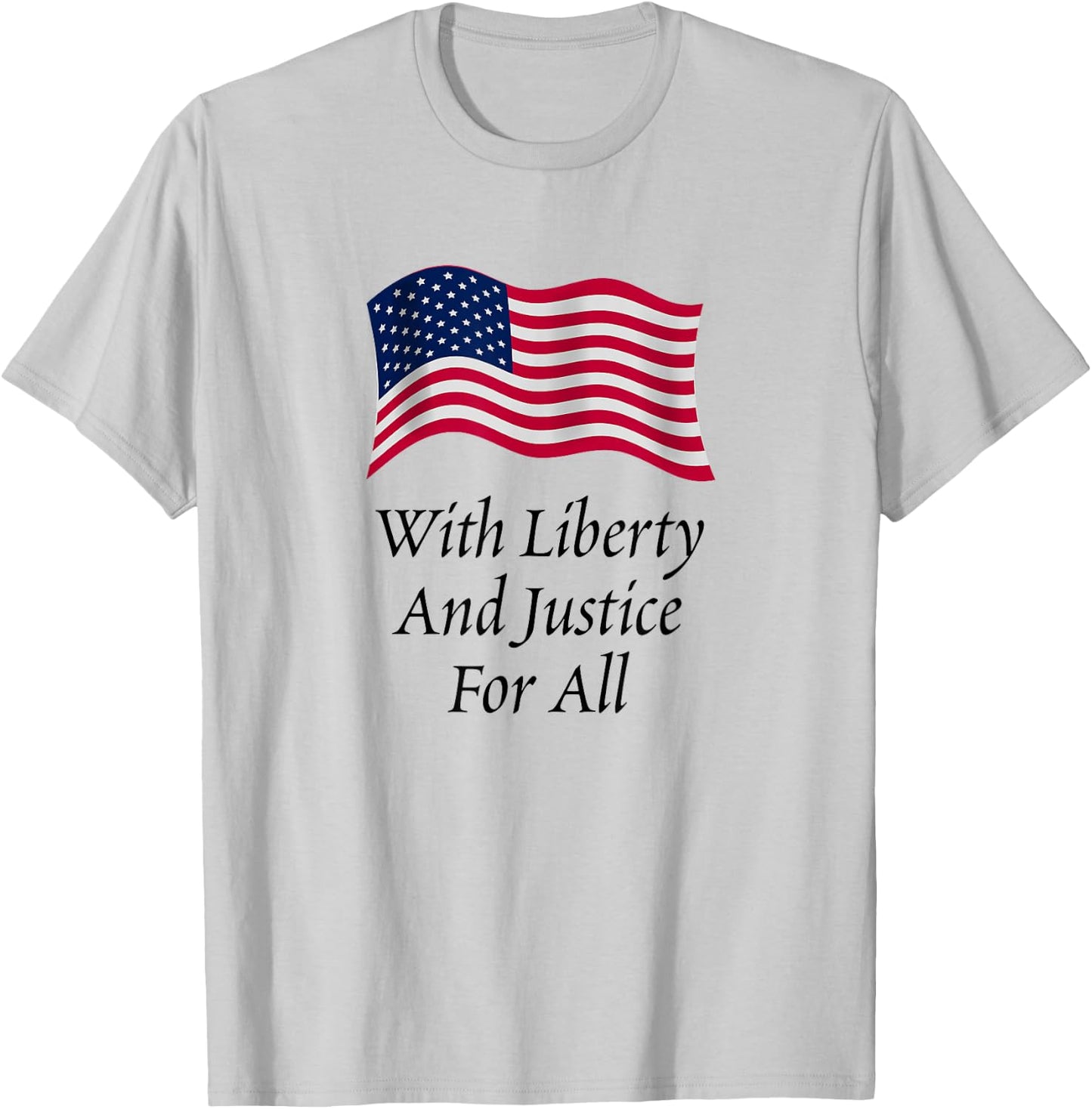 With Liberty and Justice for All American Flag Patriotic T-Shirt - T-Shirt | Ash