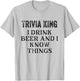 Trivia King Gift Triva Quiz Game Night T-Shirt - T-Shirt | Ash
