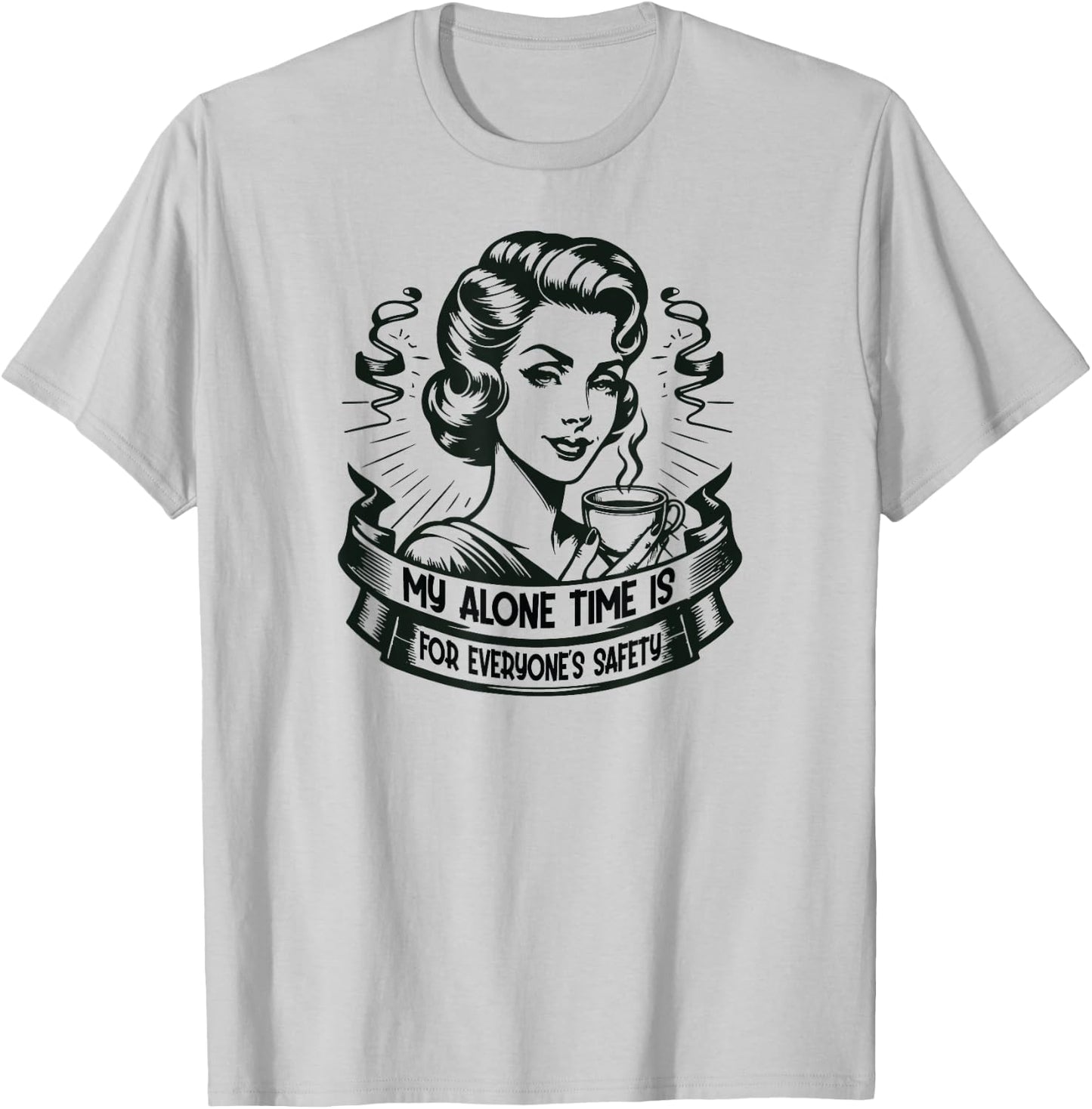 My Alone Time Is For Everyone's Safety - Introvert Safety T-Shirt - T-Shirt | Ash