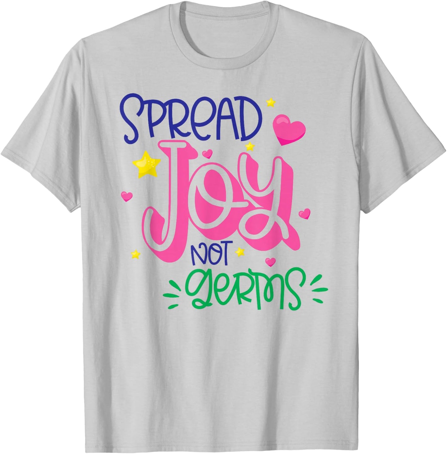 Spread Joy Not Germs Cute Handwashing T-Shirt - T-Shirt | Ash