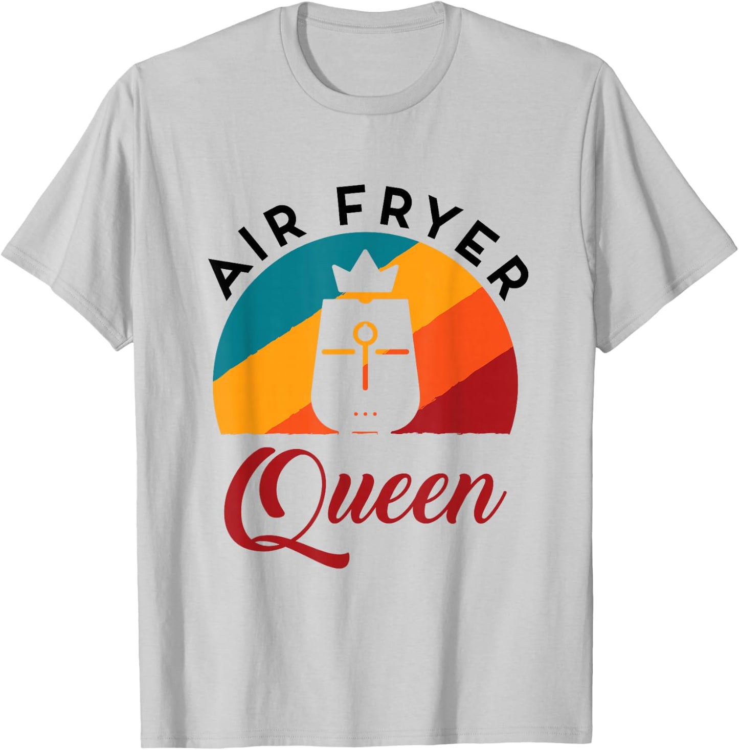 Air Fryer Queen Cooking Lover Women Cute Fried Food Cook T-Shirt - T-Shirt | Ash