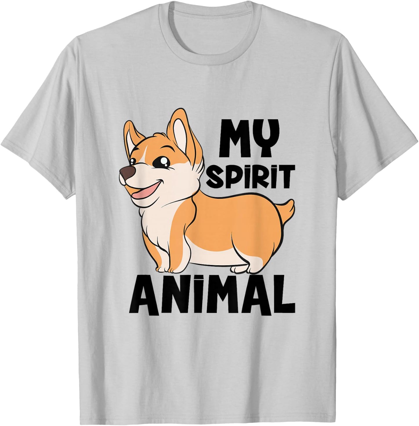My Spirit Animal Is A Corgi Dog Funny Corgi Gift T-Shirt - T-Shirt | Ash