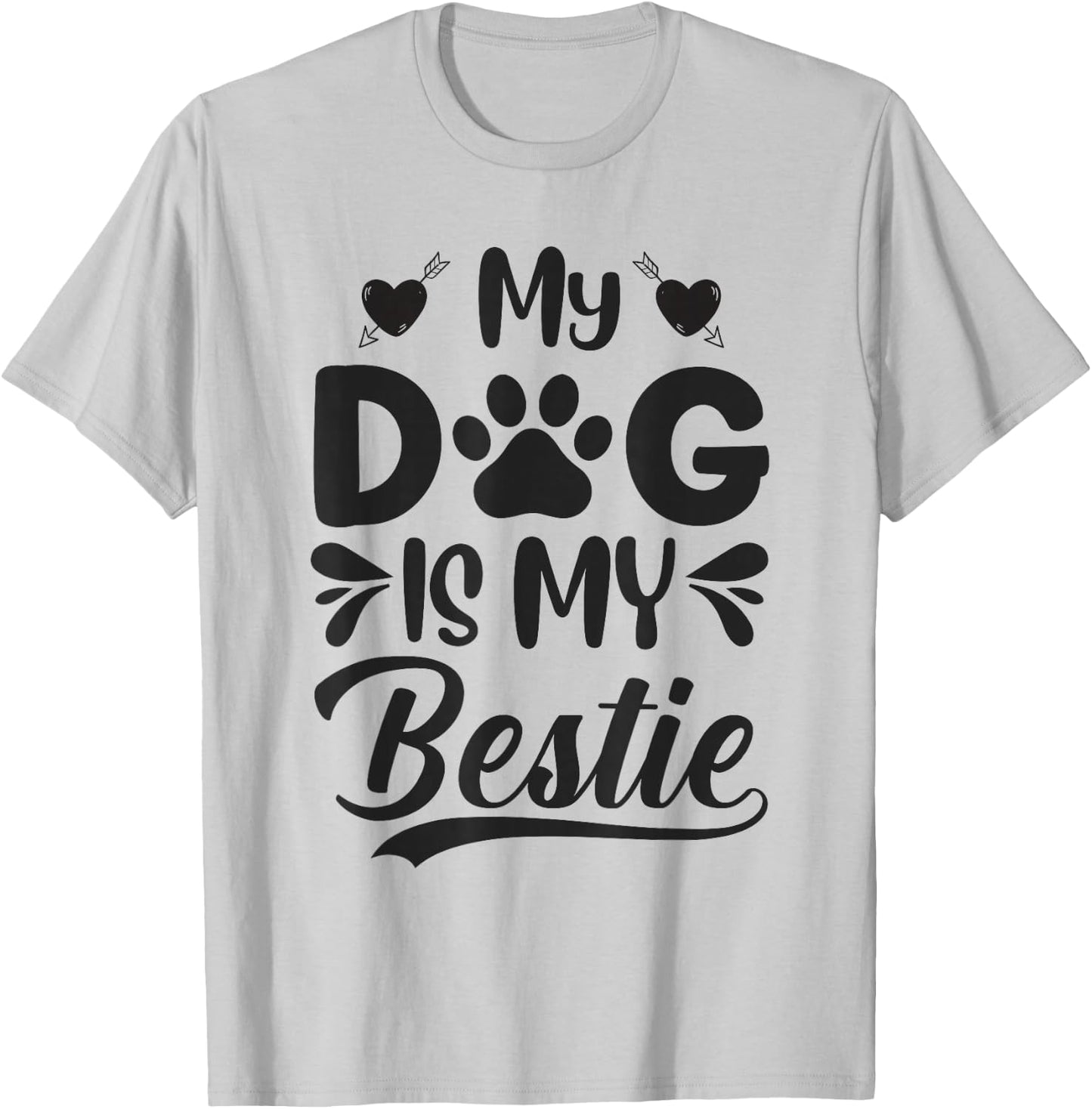 My Dog Is My Bestie T-Shirt - T-Shirt | Ash