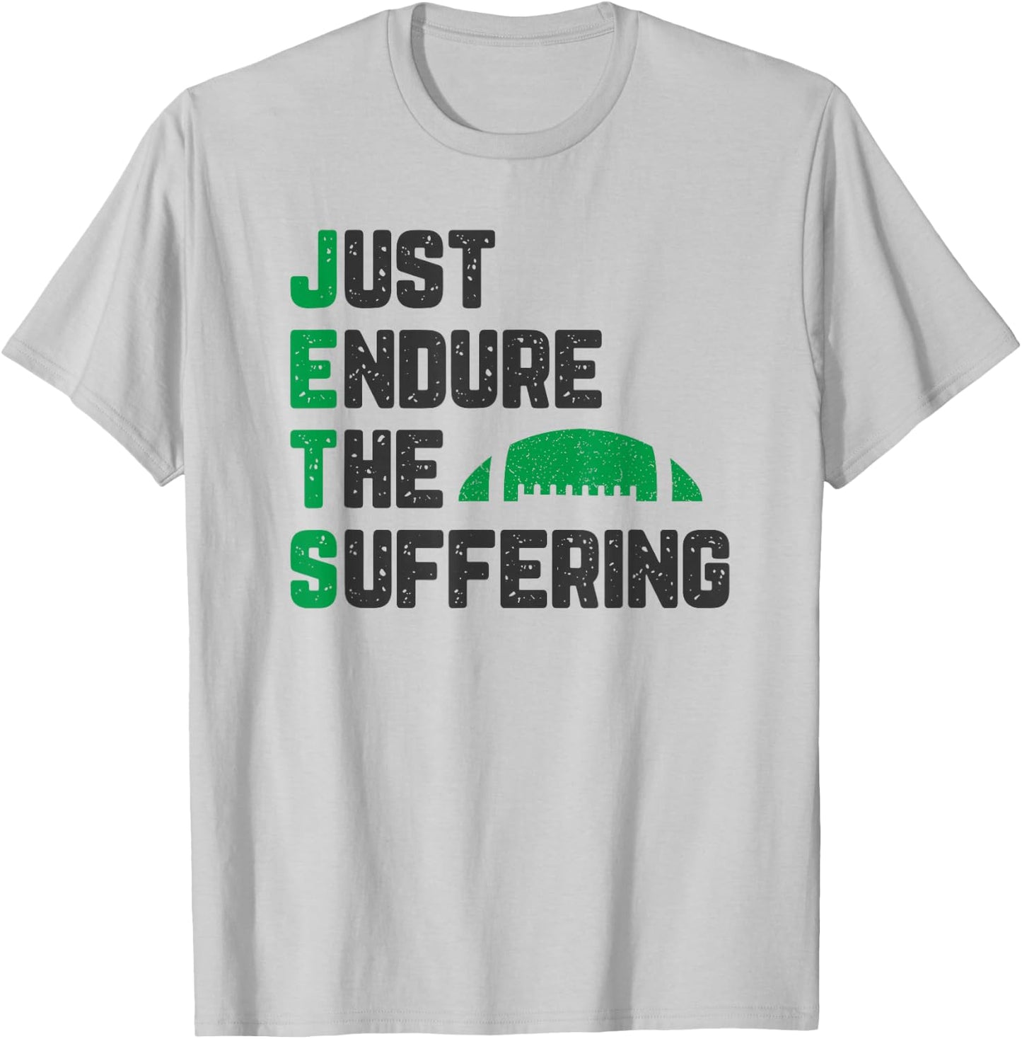 Just Endure The Suffering Football Vintage T-Shirt - T-Shirt | Ash