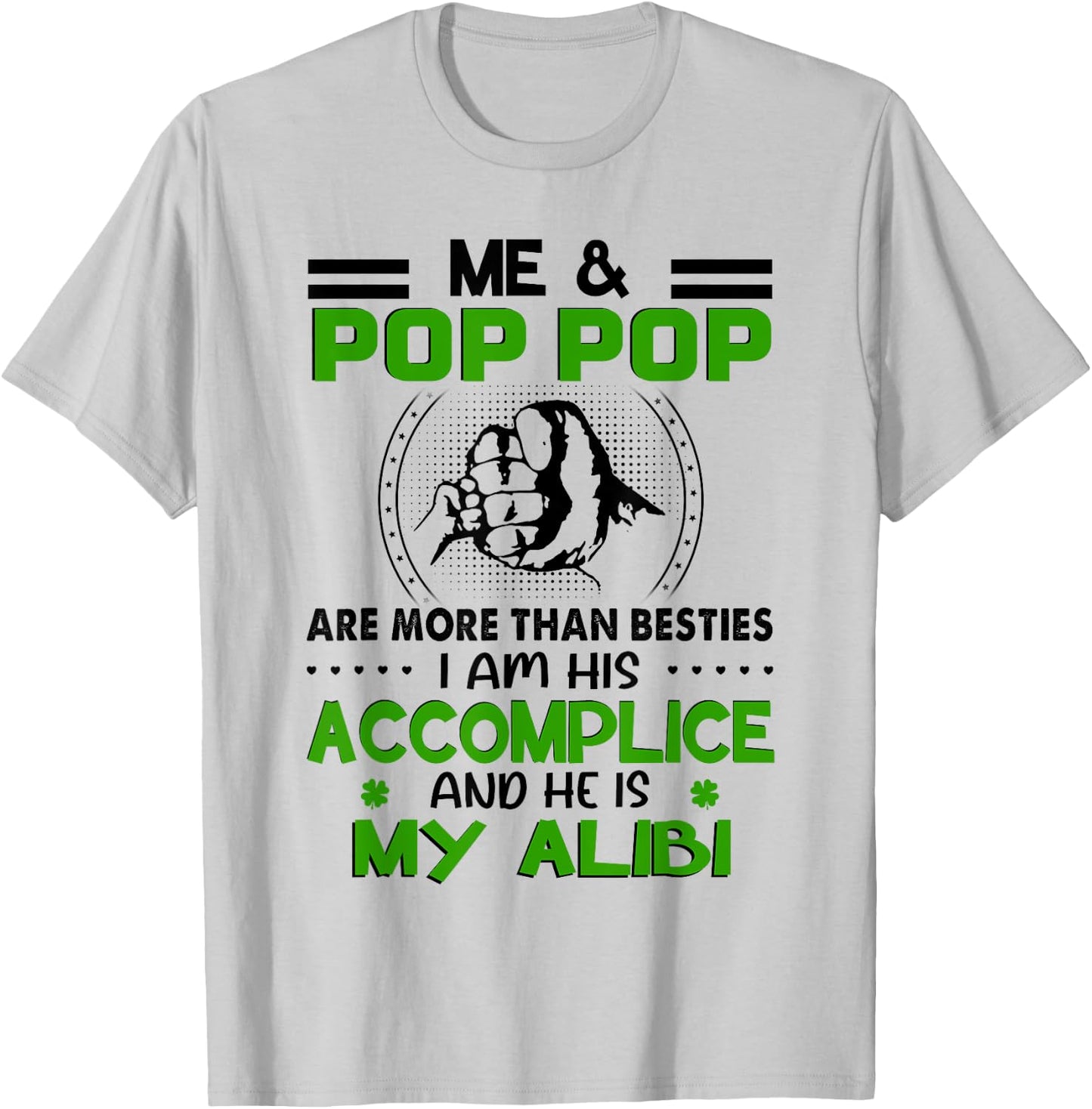 Me & Pop Pop Are More Than Besties - Funny Pop Pop Grandkids T-Shirt - T-Shirt | Ash