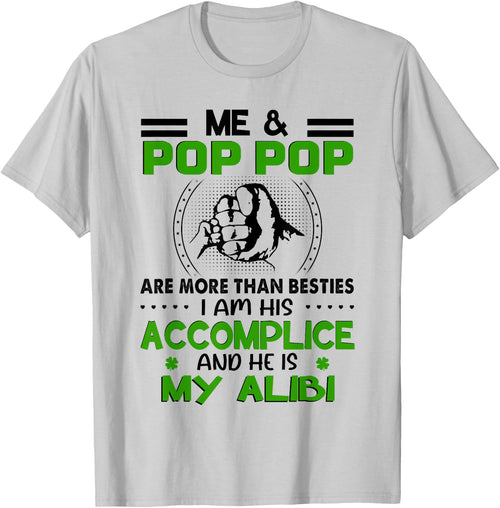 Me & Pop Pop Are More Than Besties - Funny Pop Pop Grandkids
