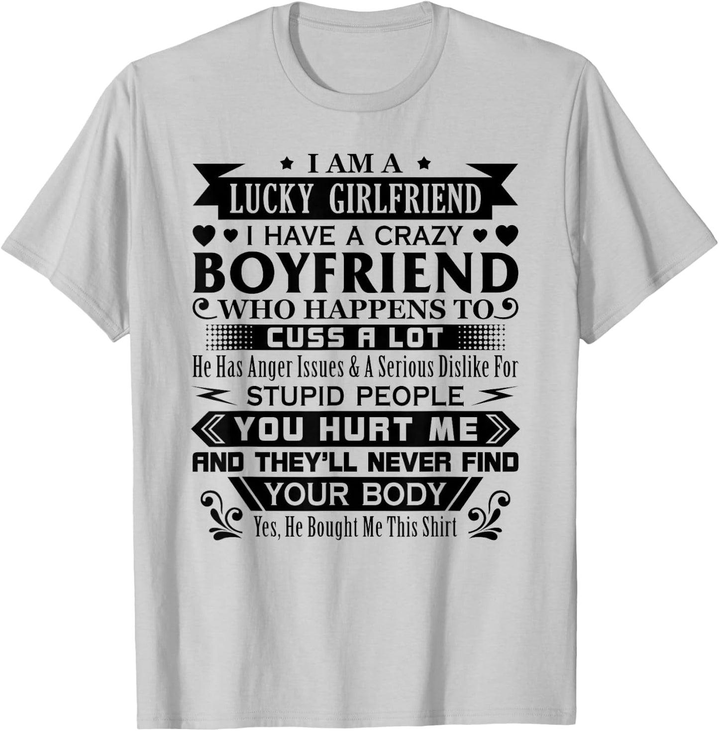 I Am A Lucky Girlfriend I Have A Crazy Boyfriend Girlfriend T-Shirt - T-Shirt | Ash