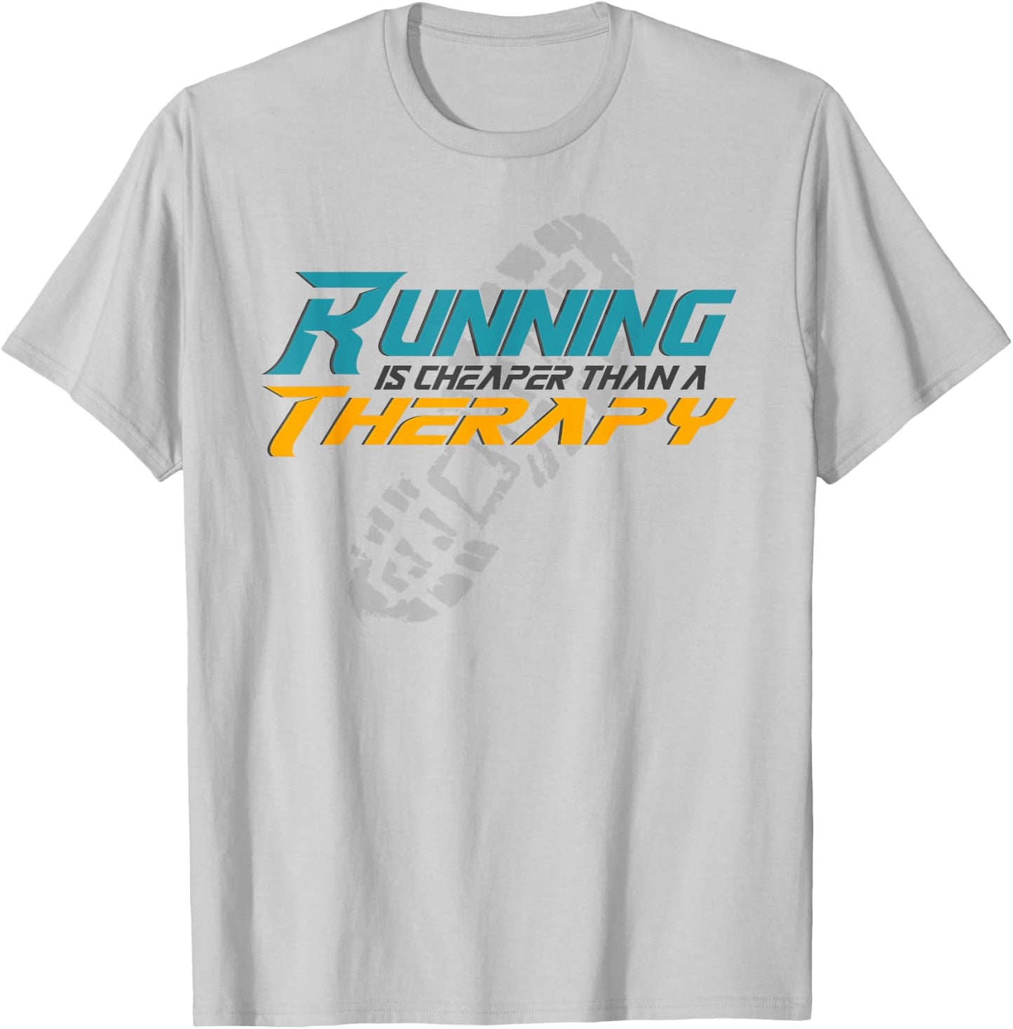 Running is cheaper than a Therapy, funny Fitness T-Shirt - T-Shirt | Ash
