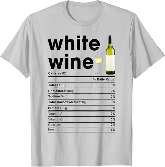 White Wine Nutrition Facts T-Shirt - T-Shirt | Ash