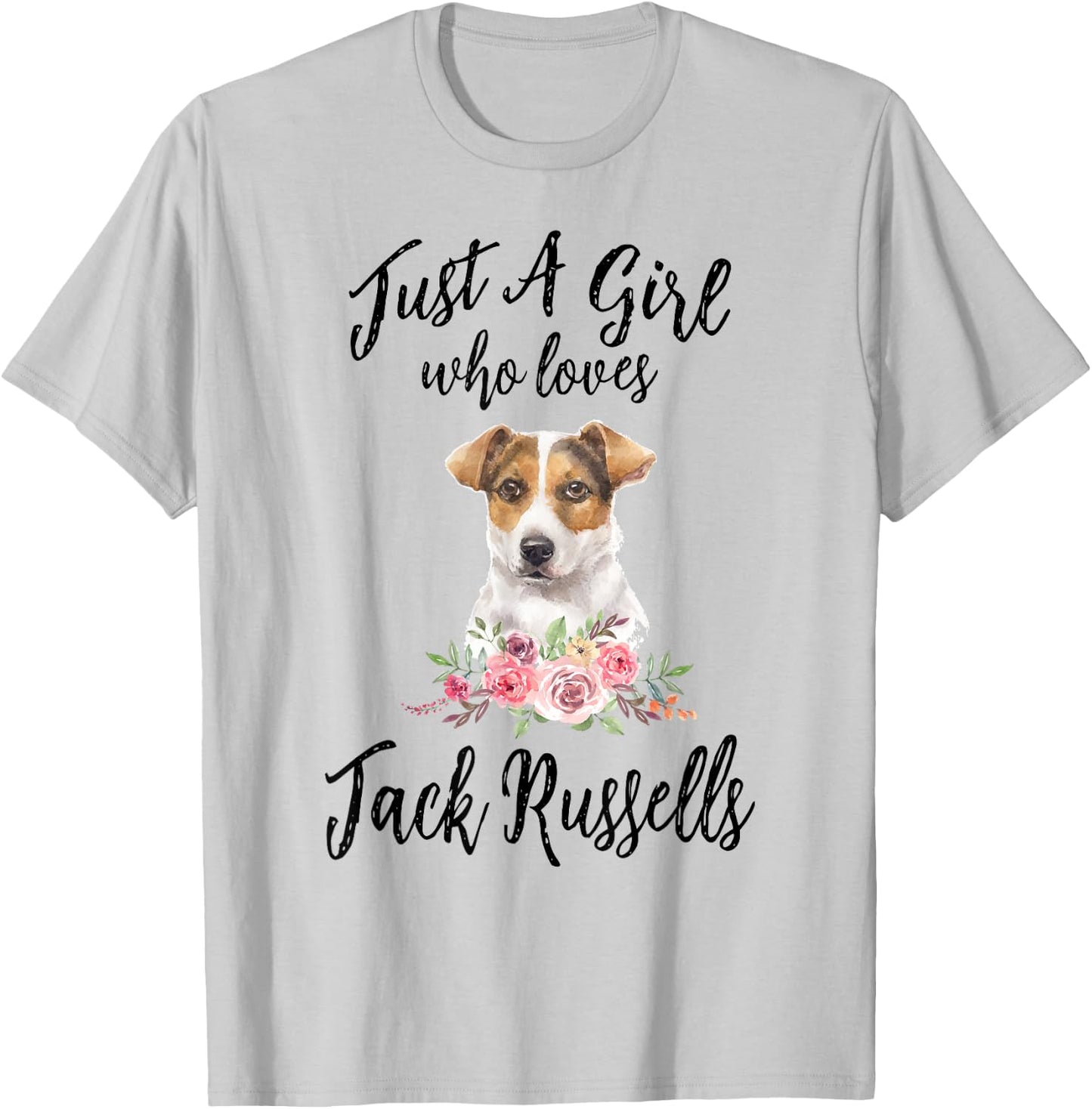 Just a Girl Who Loves Jack Russells Lover Girls Women T-Shirt - T-Shirt | Ash