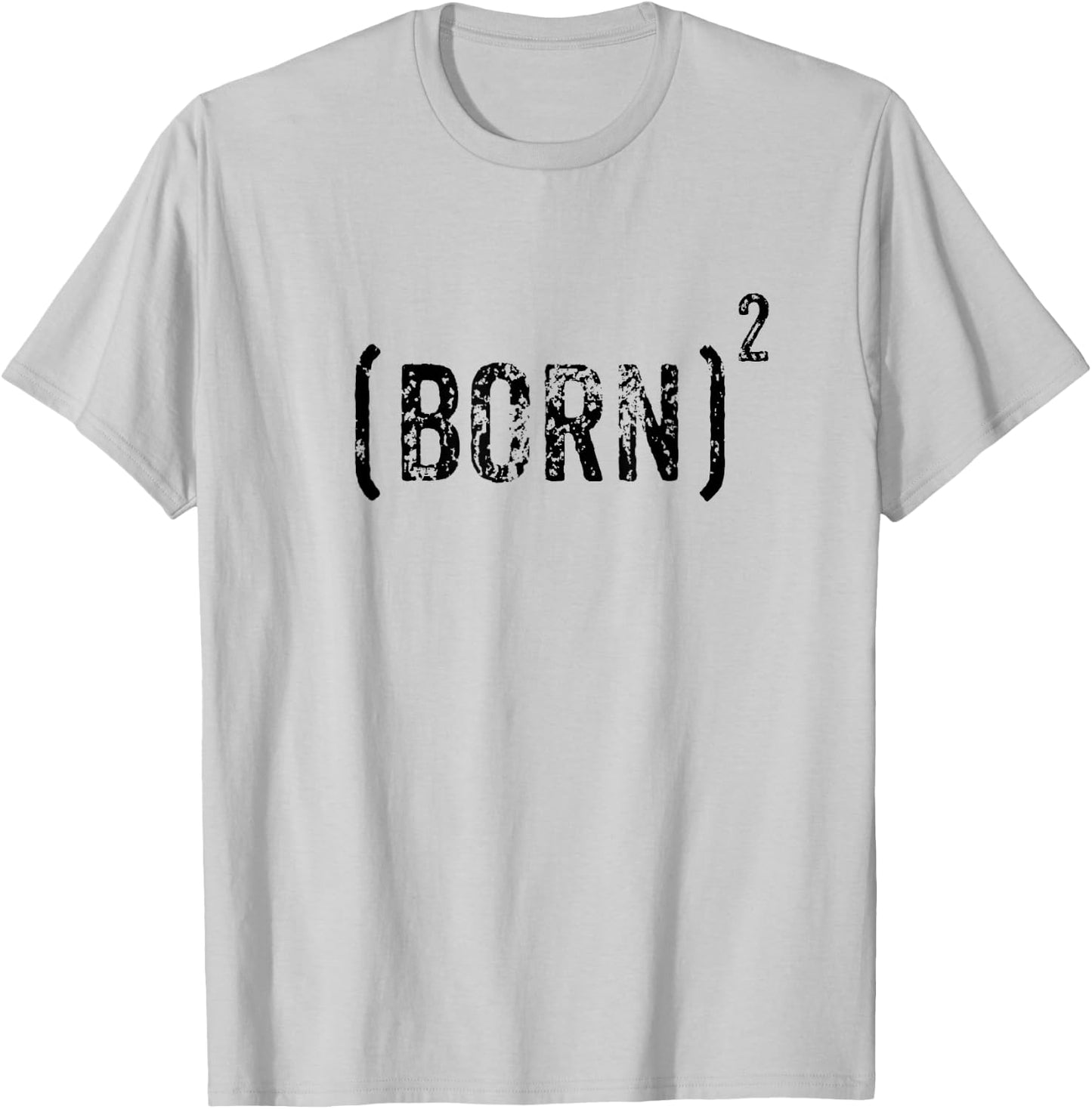 Born Squared Born Again Christian Evangelical Bible Gift T-Shirt - T-Shirt | Ash