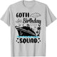 60th Birthday Cruise Vacation 2024 Cruise matching group T-Shirt - T-Shirt | Ash