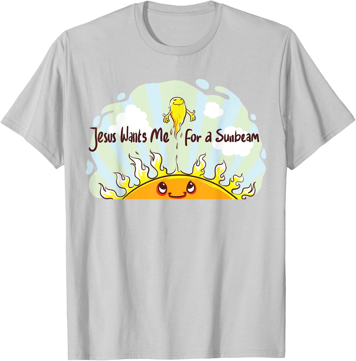Jesus Wants Me for a Sunbeam Cheerful Primary Song T-Shirt - T-Shirt | Ash