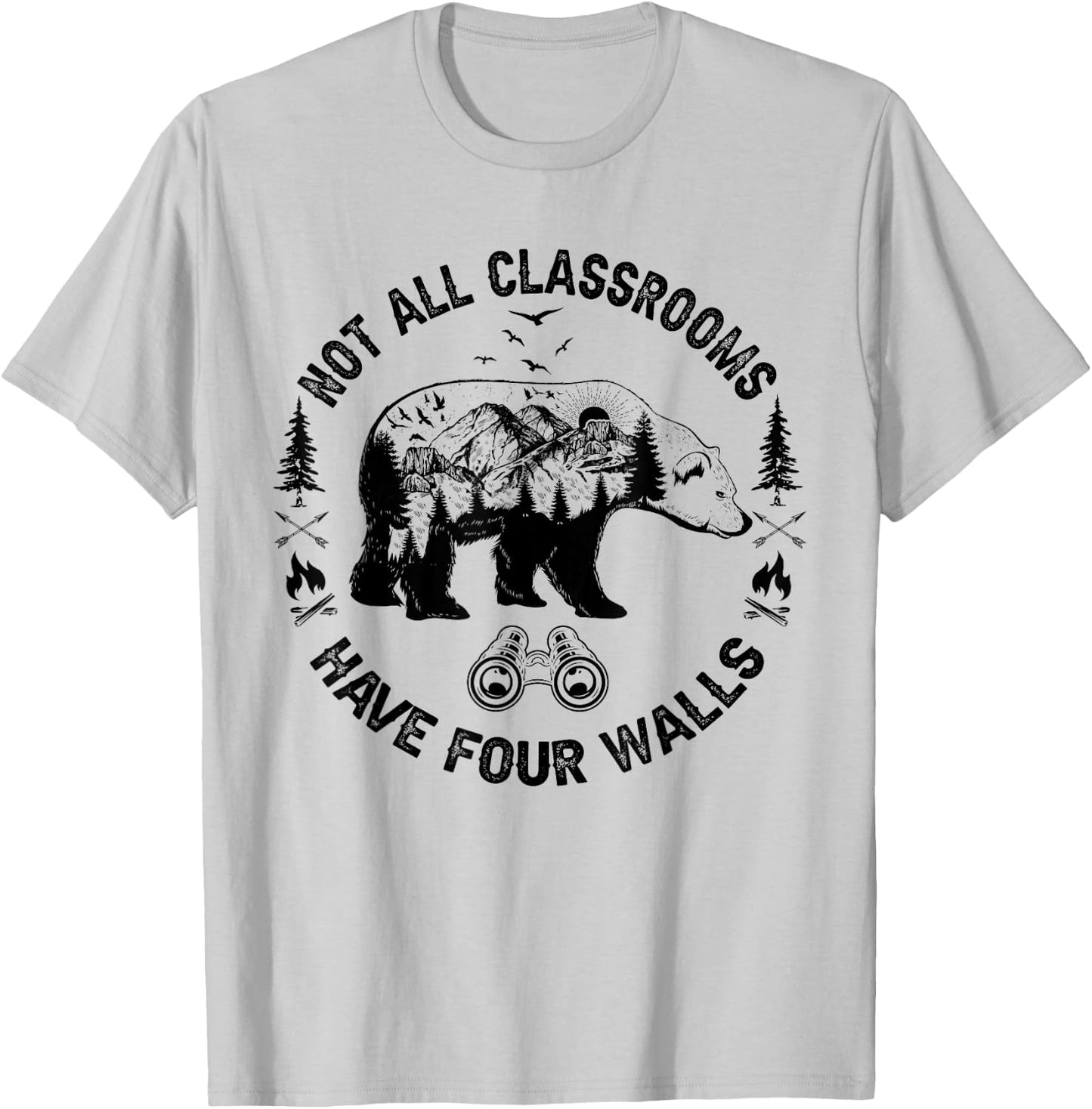 Not All Classrooms Have Four Walls Adventure bear Homeschool T-Shirt - T-Shirt | Ash