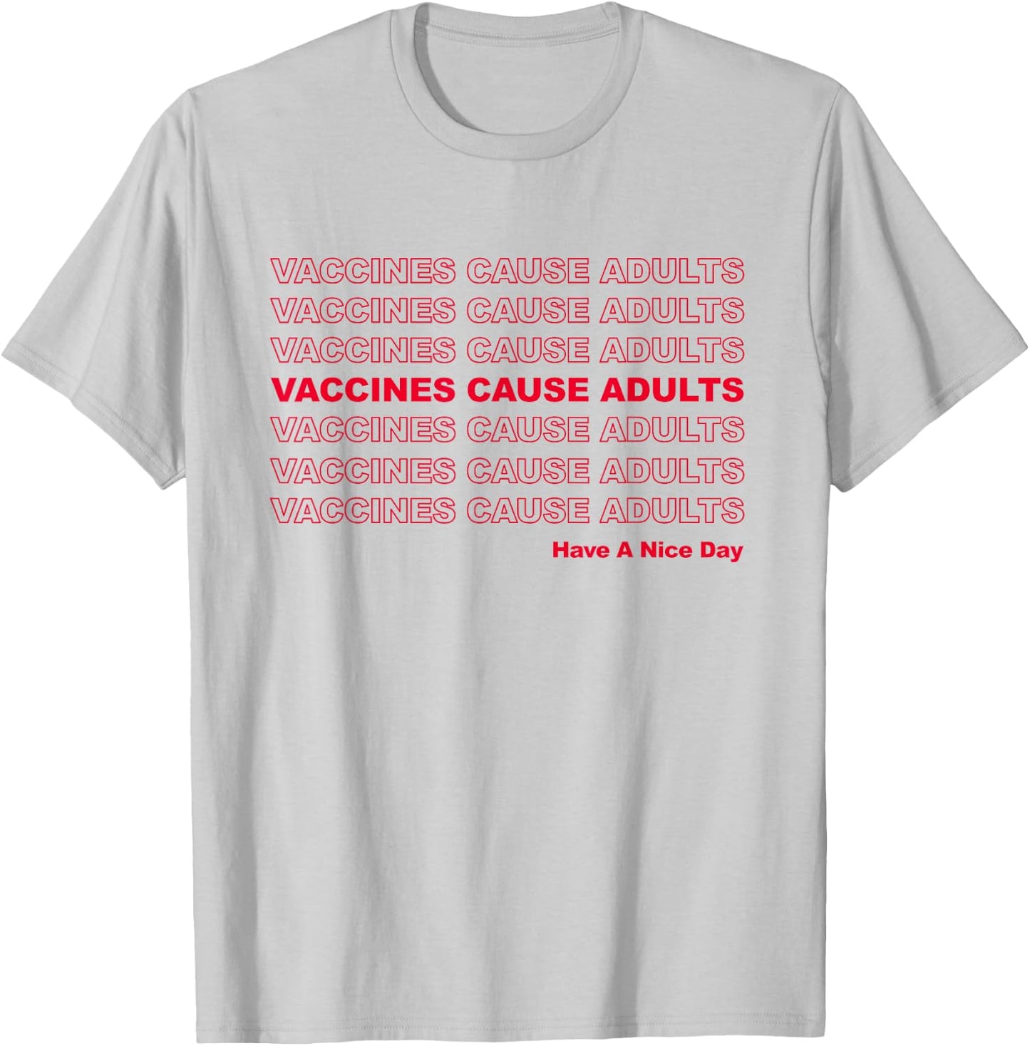 Vaccines Cause Adults Pro Vaccination Saves Lives T-Shirt - T-Shirt | Ash