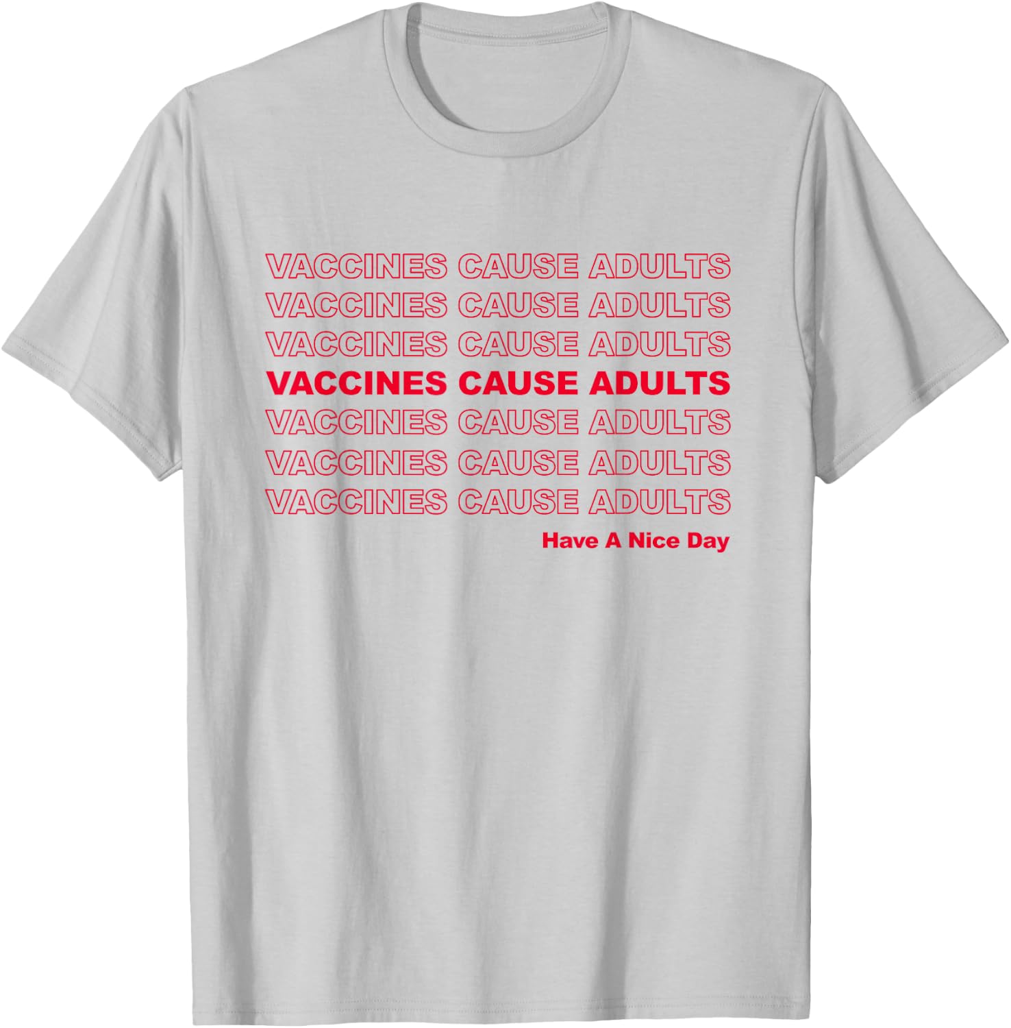 Vaccines Cause Adults Pro Vaccination Saves Lives T-Shirt - T-Shirt | Ash