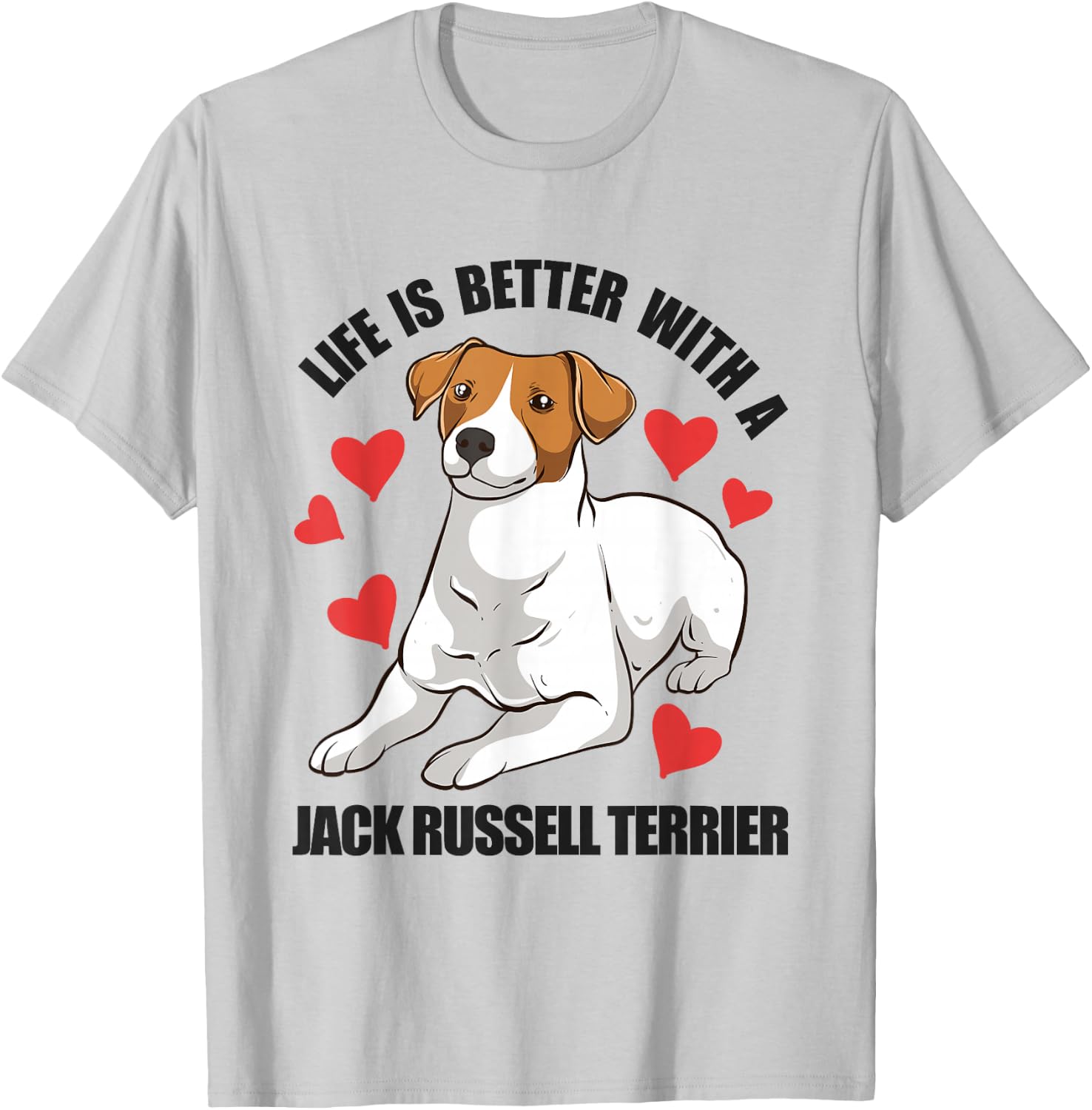 Funny Jack Russel Life Is Better With A Jack Russell Terrier T-Shirt - T-Shirt | Ash