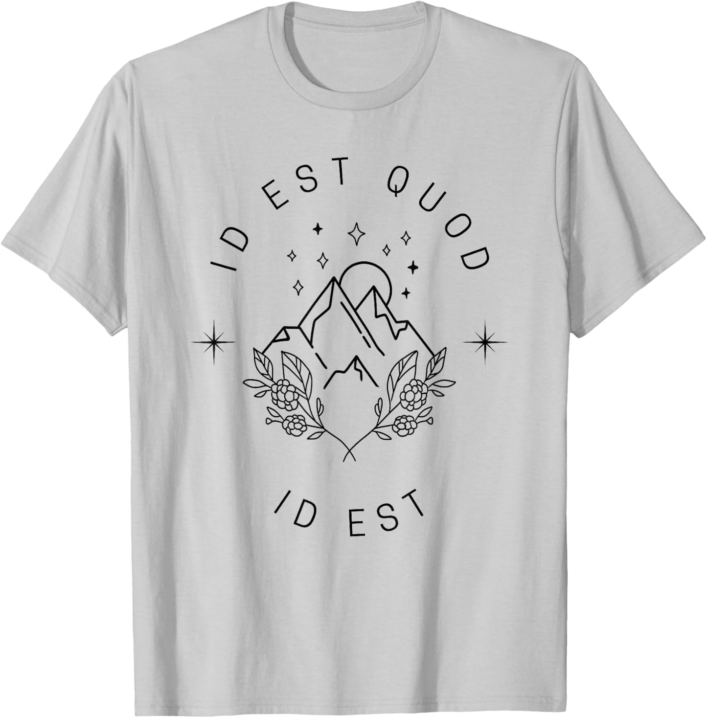 Id Est Quod Id Est T Shirt T-Shirt - T-Shirt | Ash