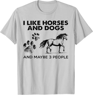 I Like Horses And Dogs And Maybe 3 People T-Shirt - T-Shirt | Ash