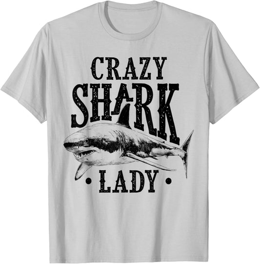 Crazy Shark Lady Sharks Lover Girl Apparel Gift T-Shirt - T-Shirt | Ash
