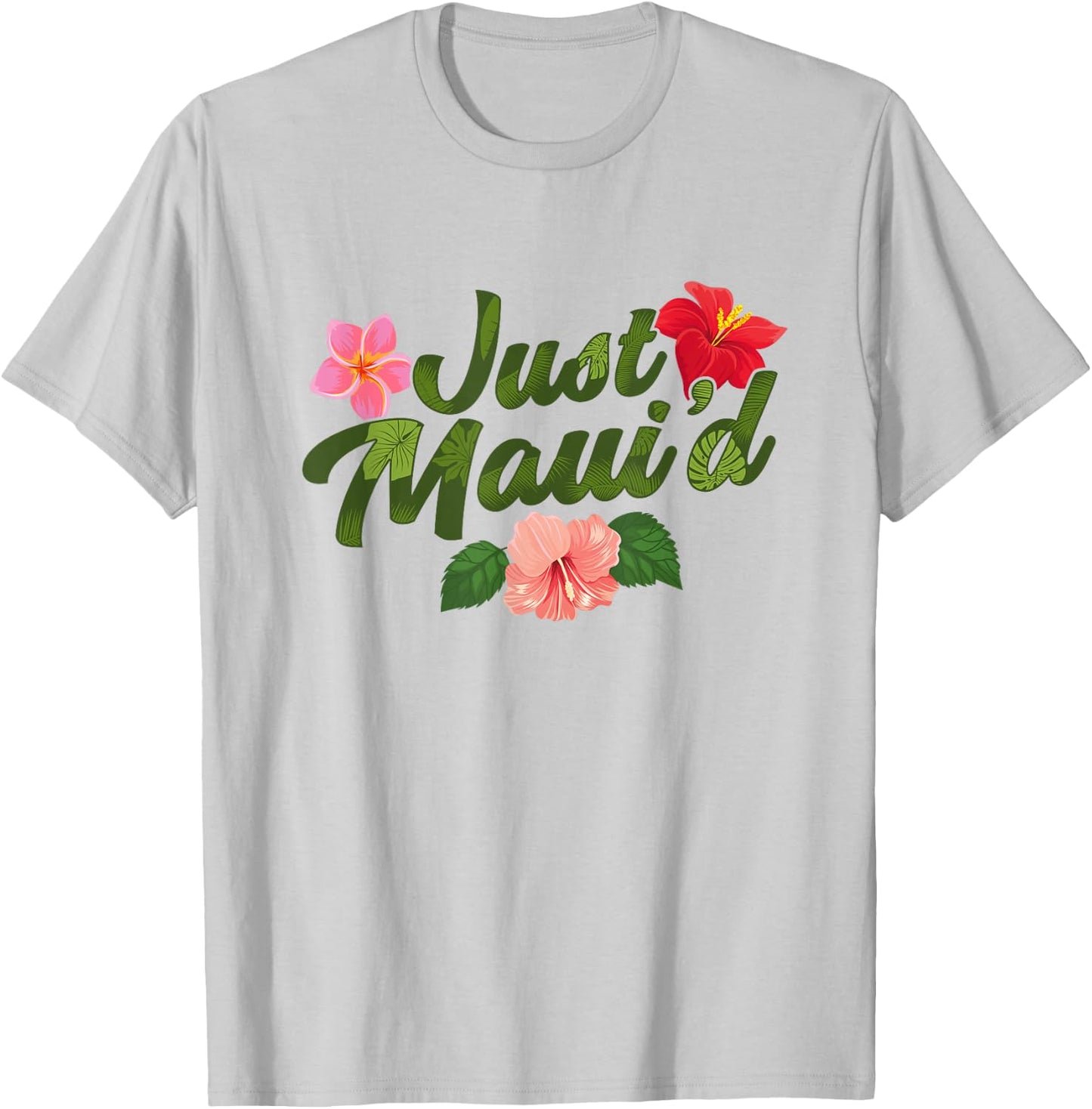 Just Maui'd - Destination Wedding - Maui Hawaii Honeymoon T-Shirt - T-Shirt | Ash