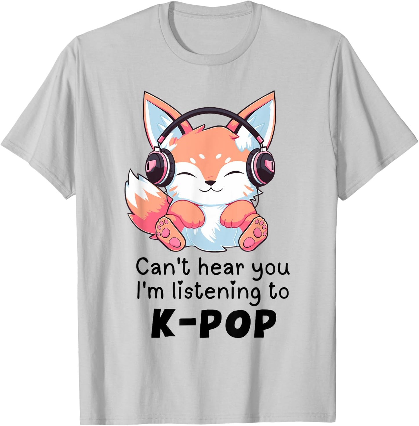 Cute Merch Fox Can't Hear You I'm Listening to Kpop T-Shirt - T-Shirt | Ash