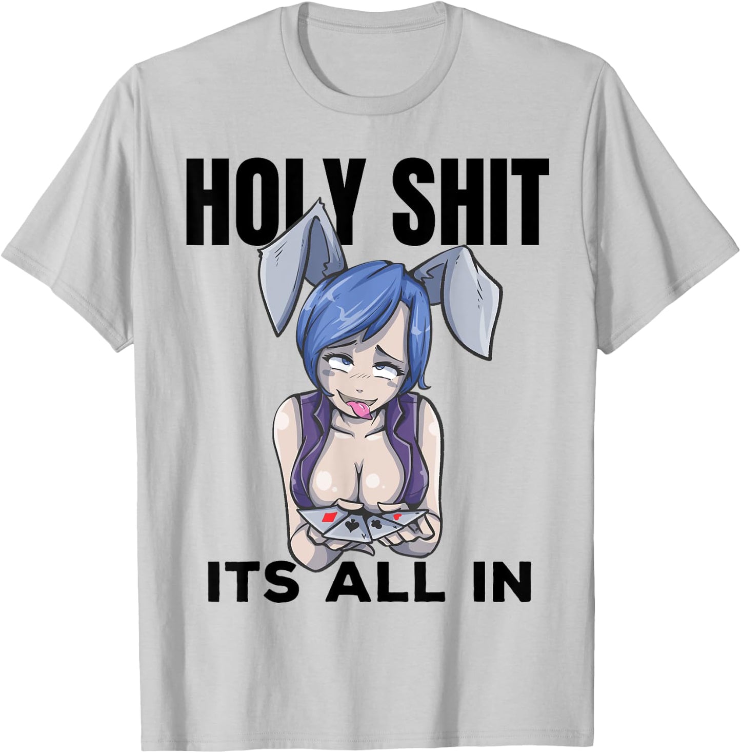 Otaku Ahegao Poker Ecchi Etchi Hentai Lewd Senpai Waifu Gift T-Shirt - T-Shirt | Ash