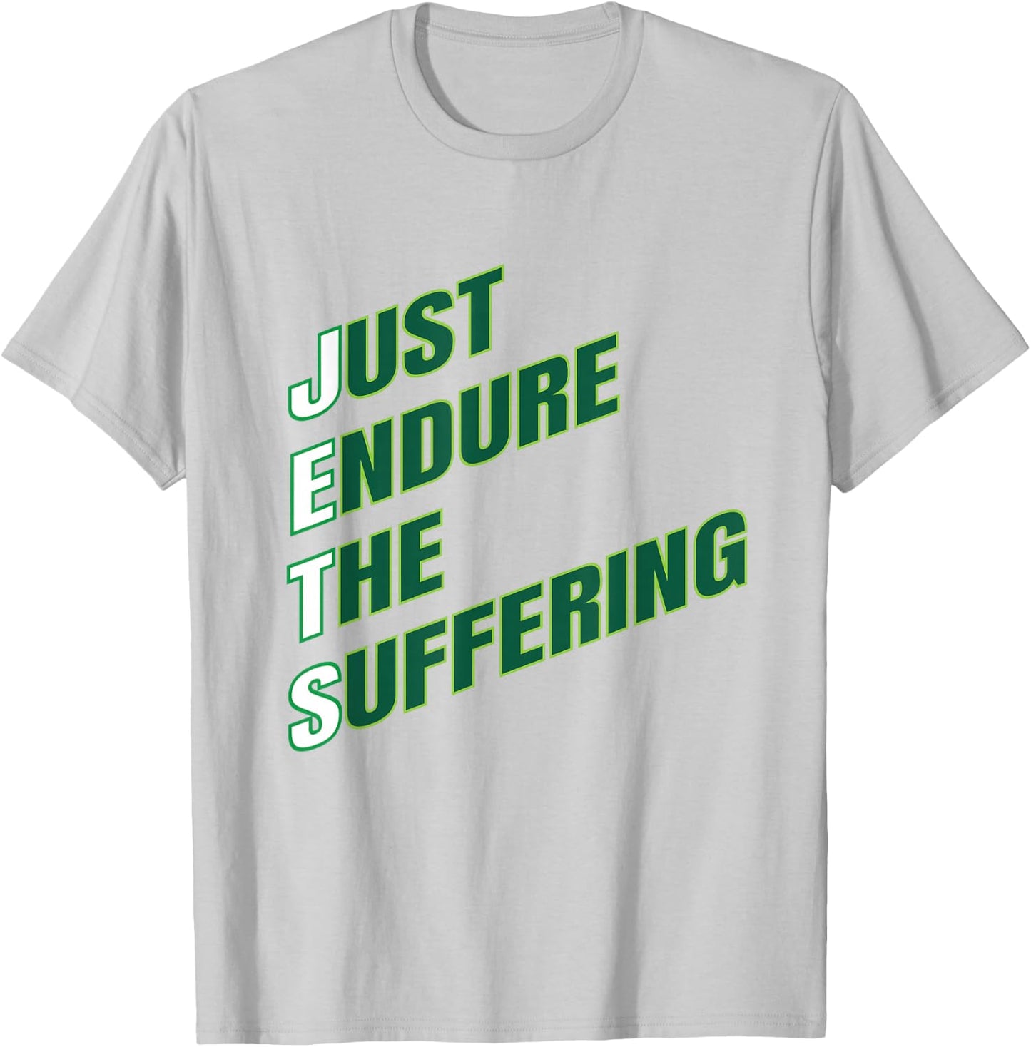 Funny Just Endure The Suffering Gift T-Shirt - T-Shirt | Ash