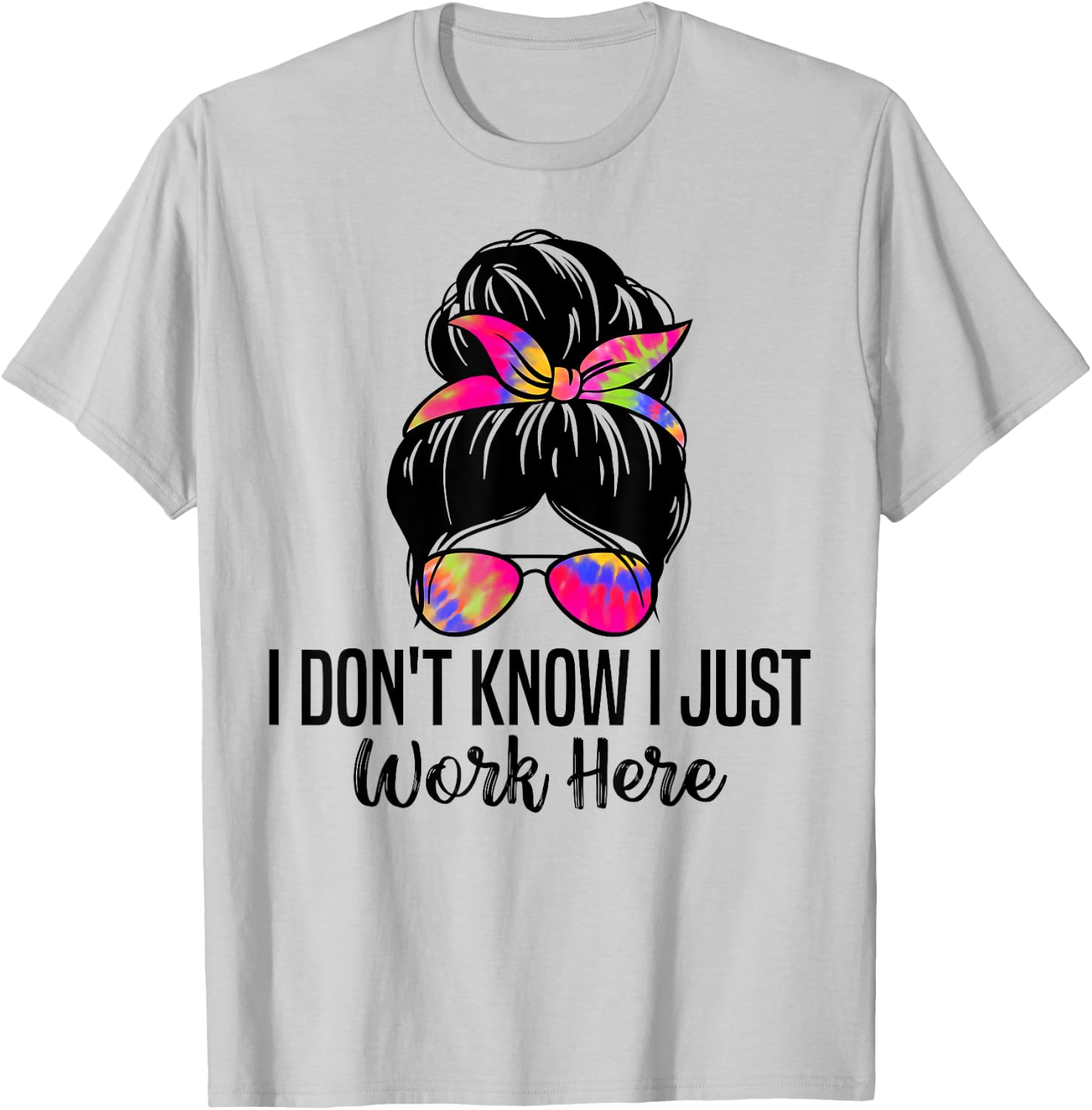 I Don't Know I Just Work Here Funny Sarcasm Quotes T-Shirt - T-Shirt | Ash