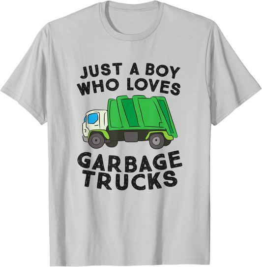 Just A Boy Who Loves Garbage Trucks T-Shirt - T-Shirt | Ash