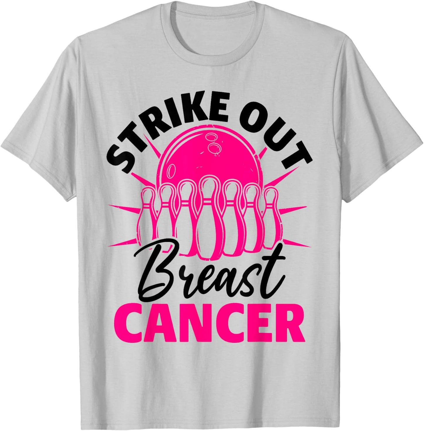 Strike Out Breast Cancer Bowling Ball Pink Support Funny T-Shirt - T-Shirt | Ash