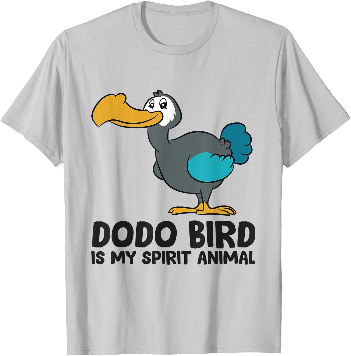 Dodo Bird Is My Spirit Animal Love Dodo Birds T-Shirt - T-Shirt | Ash