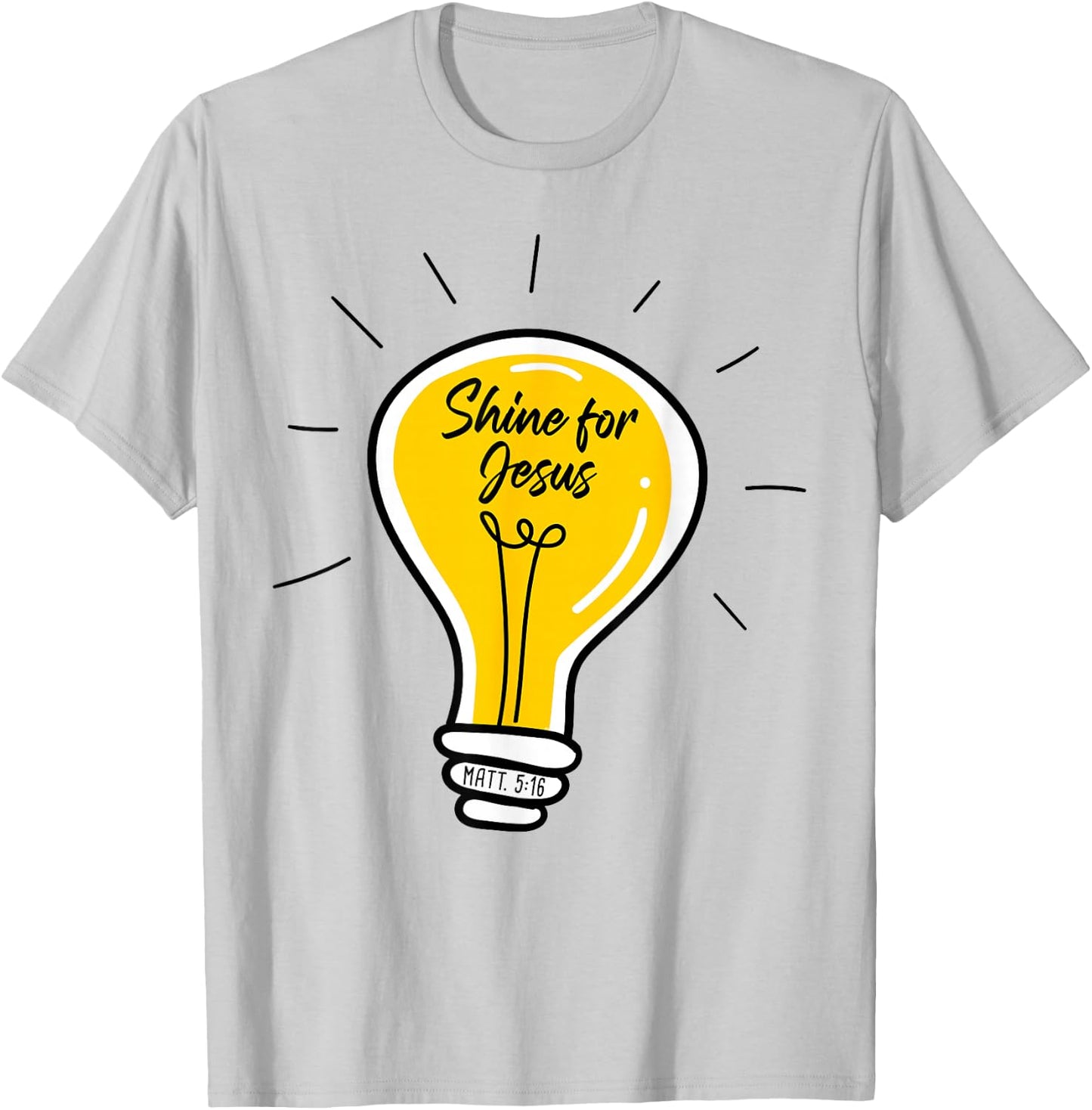 Shine for JESUS – Matthew 5:16 Sunday School Christian Quote T-Shirt - T-Shirt | Ash