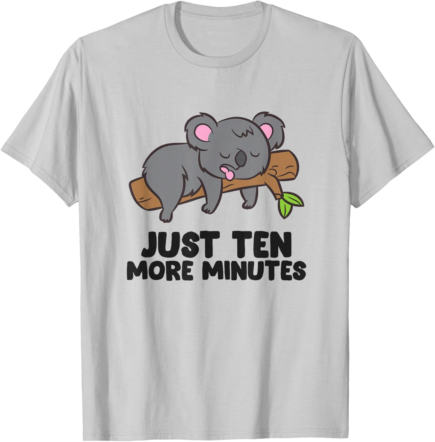 Koala Just Ten More Minutes Snooze Alarm Clock Sleep Pajama T-Shirt - T-Shirt | Ash