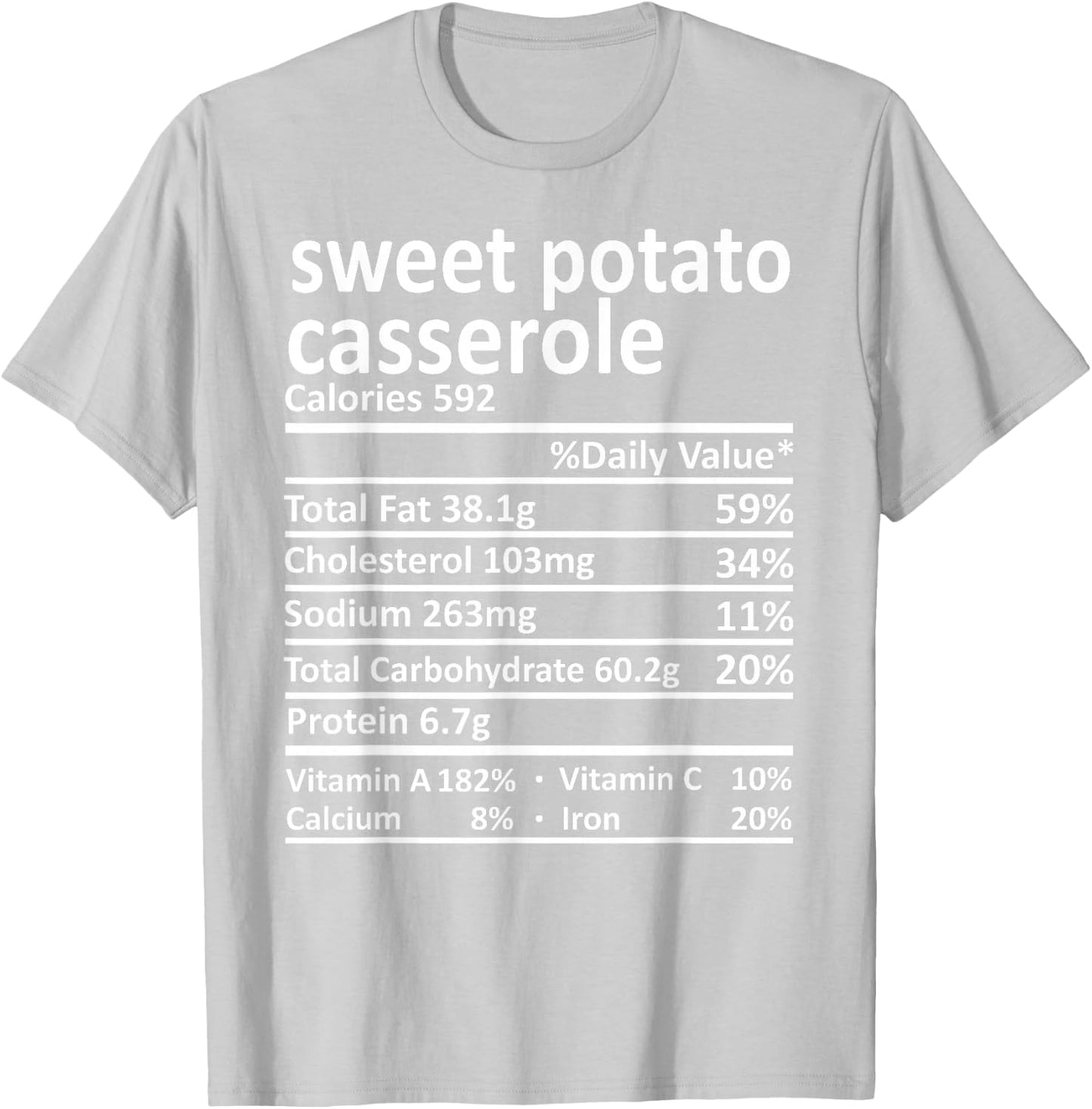Sweet Potato Casserole Nutrition Thanksgiving Food Facts T-Shirt - T-Shirt | Ash