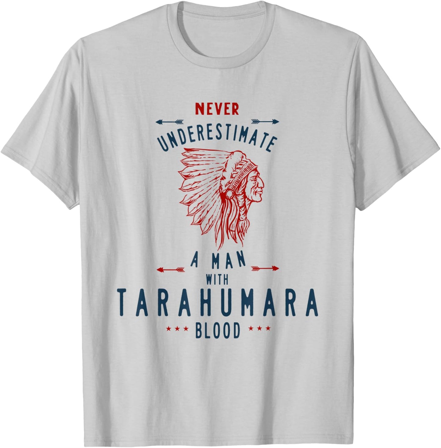 Tarahumara Native Mexican Indian Man Never Underestimate T-Shirt - T-Shirt | Ash