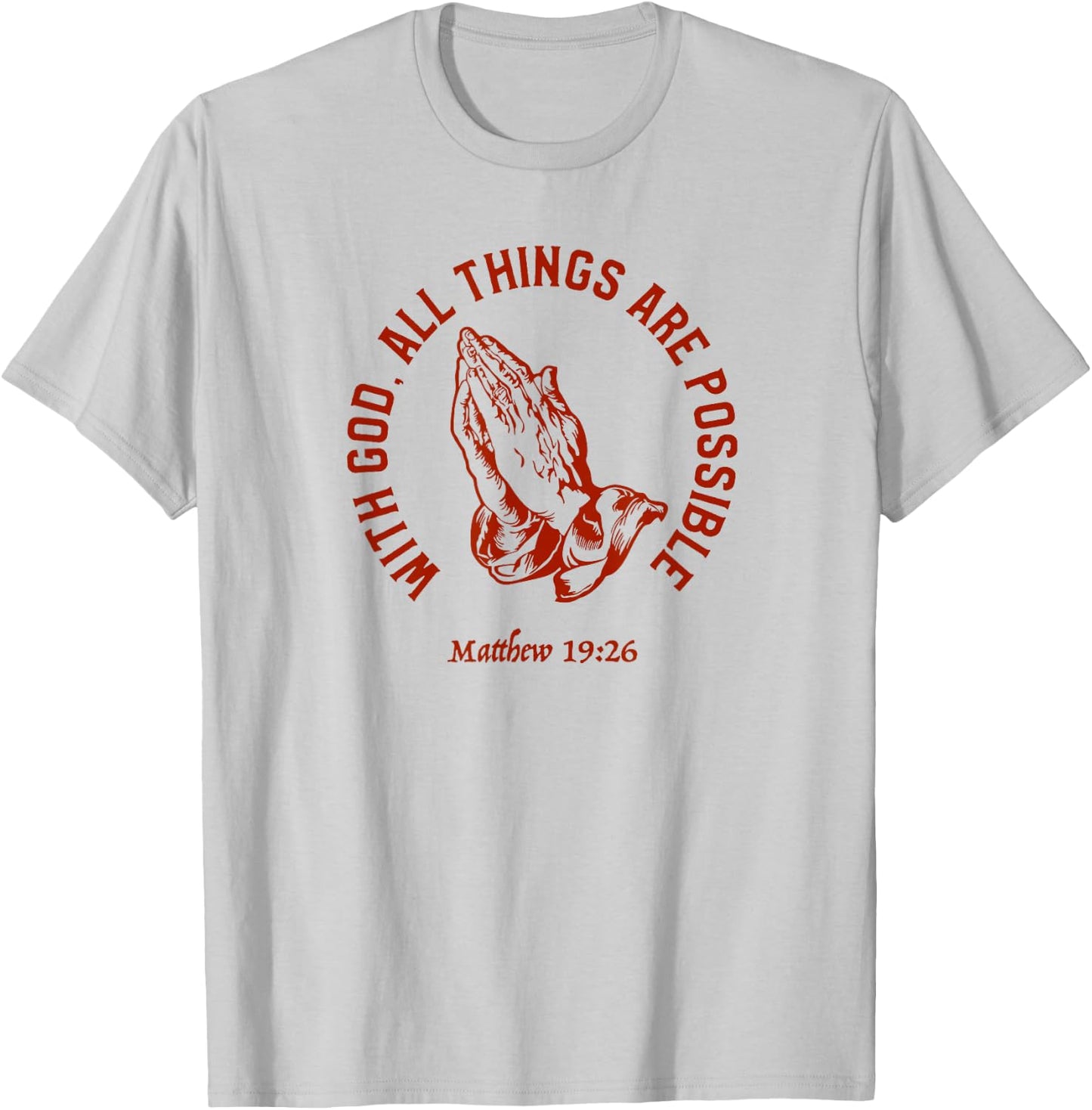Christian Faith Matthew 19:26 Jesus Christ Christianity T-Shirt - T-Shirt | Ash