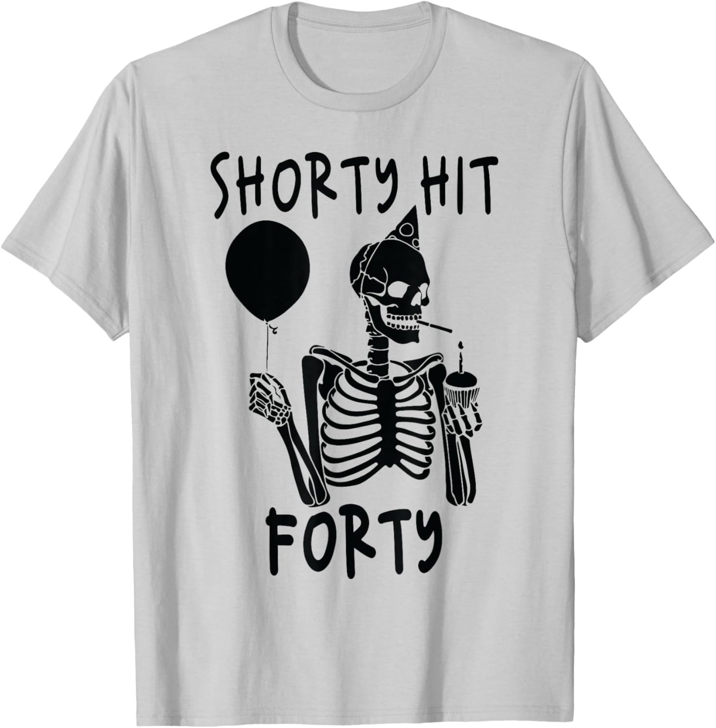 Funny Shorty Hit Forty Turning 40th Birthday Hello Forties T-Shirt - T-Shirt | Ash
