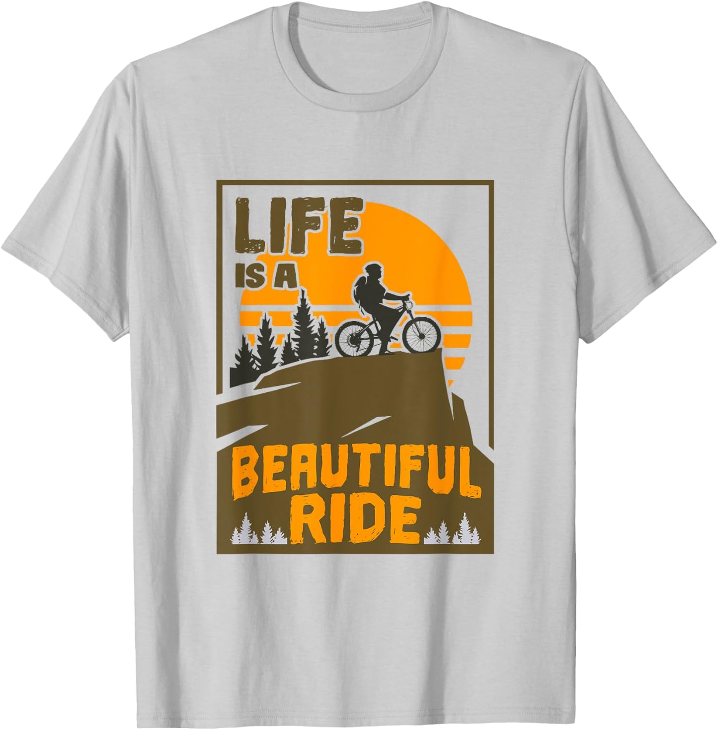 Life Is a Beautiful Ride Men Women Biking Lovers Cyclists T-Shirt - T-Shirt | Ash