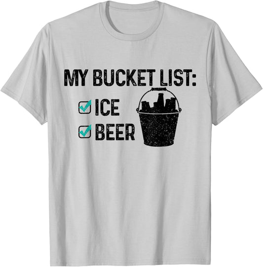 Bucket List Beer Ice Funny Party Beach Summer Drinking Gift T-Shirt - T-Shirt | Ash