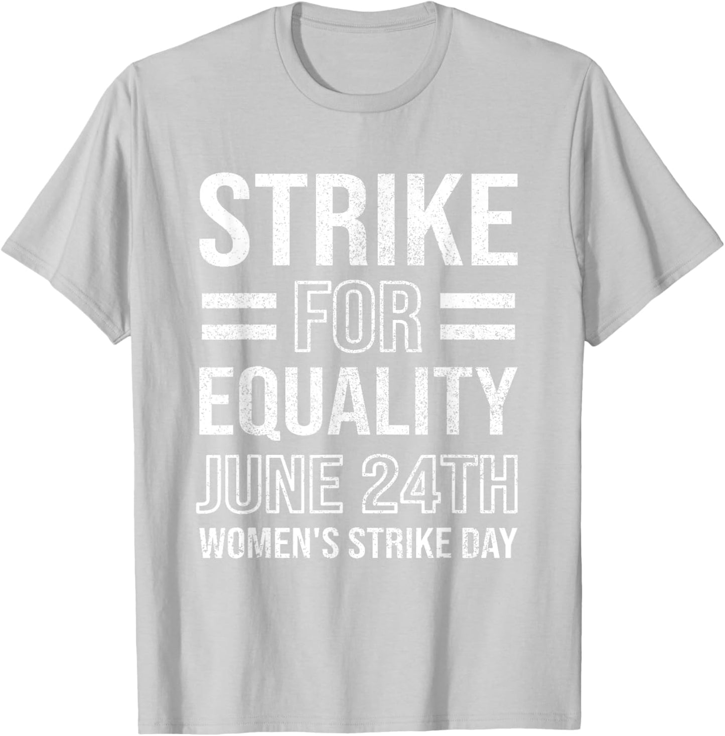 Women's Strike Day June 24th Wear Red Equal Rights Feminist T-Shirt - T-Shirt | Ash