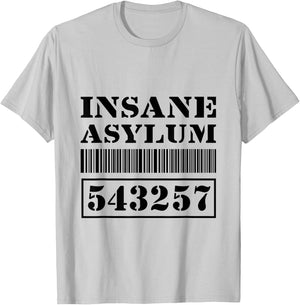 Insane Asylum Inmate T-Shirt - T-Shirt | Ash