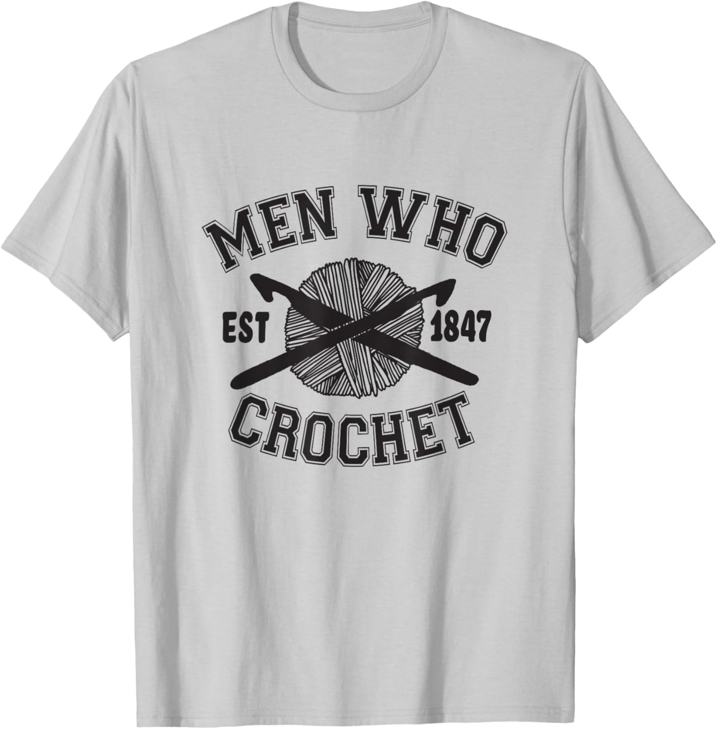Men Who Crochet Funny Baking for Guys Who Crochet Graphic T-Shirt - T-Shirt | Ash