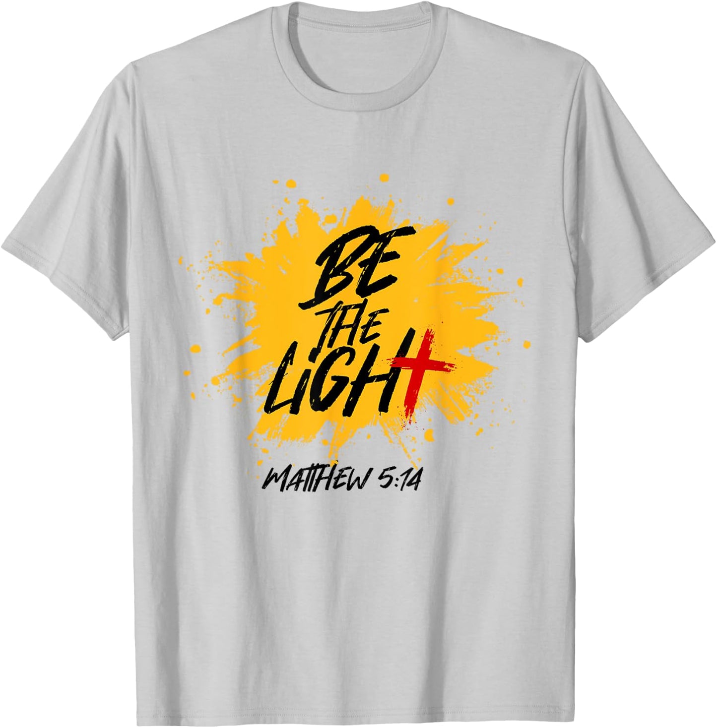 Christian Bible Verse Be The Light Matthew 5:14 T-Shirt - T-Shirt | Ash